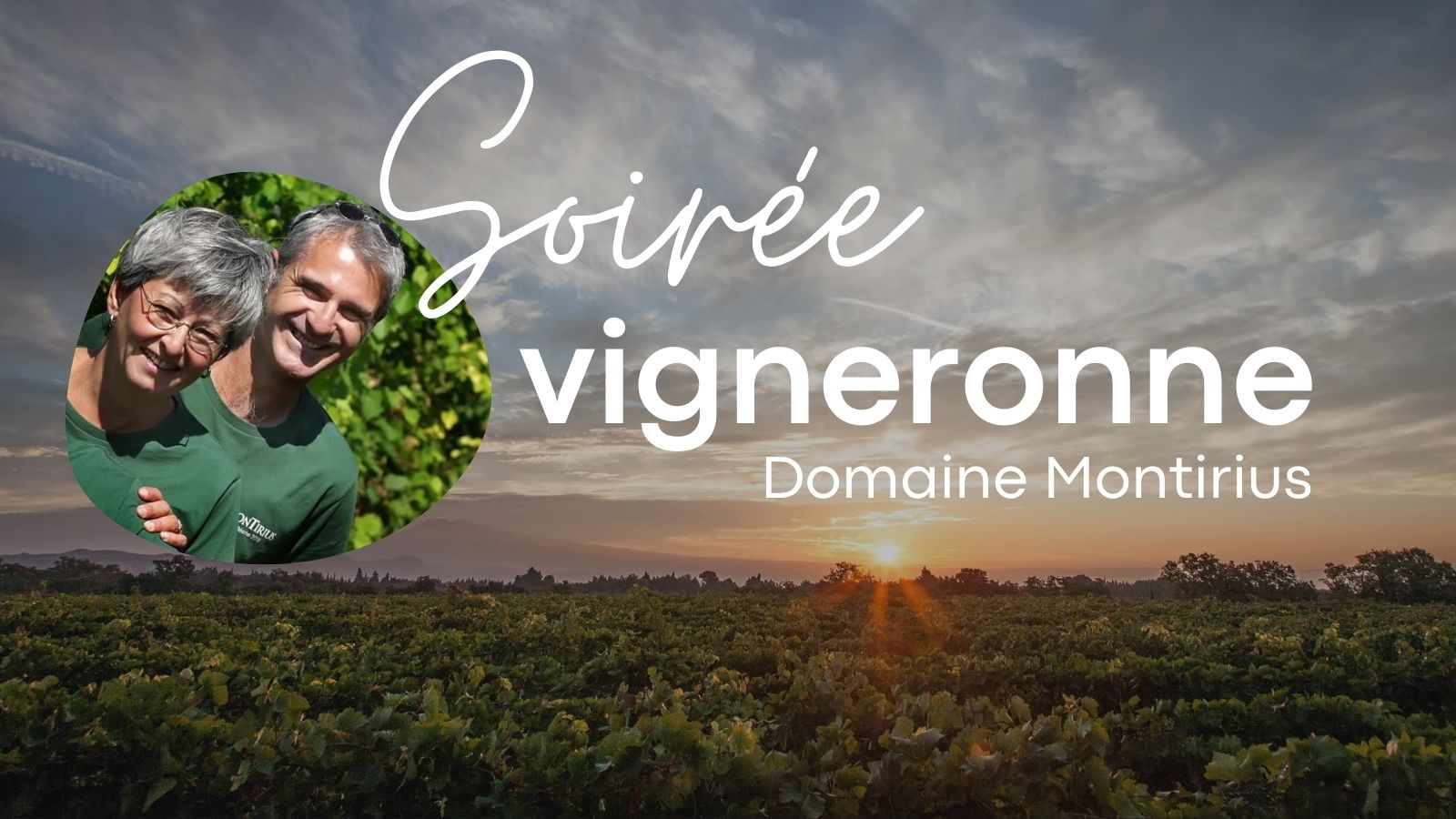 Soirée vigneronne domaine Montirius